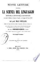 Nuove letture sopra la scienza del linguaggio dette nel R. Istituto della Gran Bretagna nei mesi di febbraio, di marzo, di aprile, e di maggio dell'anno 1863