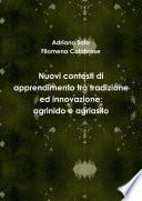 Nuovi contesti di apprendimento tra tradizione ed innovazione: agrinido e agriasilo