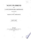 Nuovi frammenti dei fasti consolari capitolini illustrati da Bartolomeo Borghesi. Parte prima [-seconda]