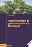 Nuovi lineamenti di grammatica storica dell'italiano