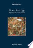 Nuovi paesaggi. Rappresentare seconde nature