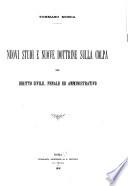 Nuovi studi e nuove dottrine sulla colpa nel diritto civile, penale ed amministrativo