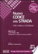 Nuovo codice della strada. Con tabella punteggi. Ediz. minore