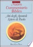 Nuovo commentario biblico. Atti degli Apostoli, Lettere di Paolo, lettere cattoliche, Apocalisse