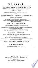 Nuovo dizionario geografico portatile che contiene la descritione generale e particolare delle cinque parti del mondo conosciuto ...