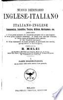 Nuovo dizionario inglese-italiano e italiano-inglese, commerciale, scientifico, teenico, militare, marinaresco