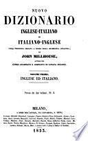 Nuovo Dizionario Inglese-italiano Ed Italiano-inglese Colla Pronuncia Segnata a Norma Della Grammatica Analitica
