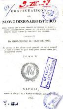 *Nuovo dizionario istorico, ovvero Istoria in compendio di tutti gli uomini, che si sono renduti celebri per talenti, virtu, sceleratezze, errori andc. dal principio del mondo sino a nostri giorni ... Con varie tavole cronologiche ... Composto da una societa' di letterati. - Sulla settima edizione francese del 1789 tradotto per la prima volta in italiano; ed in oltre corretto, notabilmente accresciuto, e corredato d'un copioso Indice per materie. Tomo 1. [-28.]. - Napoli : per Michele Morelli, 1791-1798. - 28 v. ; 8o. ((Curatore scientifico dell'opera: Louis Mayeul Chaudon (cfr. NUC pre-1956, v. 104, p. 653). - Cors. ; rom