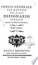 Nuovo dizionario istorico, ovvero Istoria in compendio di tutti gli uomini, che si sono renduti celebri per talenti, virtu, sceleratezze, errori &c. dal principio del mondo sino a nostri giorni ... Con varie tavole cronologiche ... Composto da una societa' di letterati