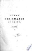 Nuovo Dizionario Istorico Ovvero Storia In Compendio