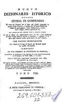 Nuovo Dizionario istorico ovvero storia in compeniio di tutti gli uomini che si sono resi illustri segnando le epoche delle nazioni ... sulla settimo edizione francese del 1789. Trad. in italiano