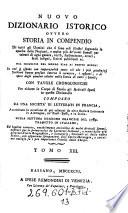 Nuovo Dizionario istorico ovvero storia in compeniio di tutti gli uomini che si sono resi illustri segnando le epoche delle nazioni ... sulla settimo edizione francese del 1789. Trad. in italiano