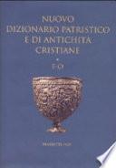 Nuovo dizionario patristico e di antichità cristiane