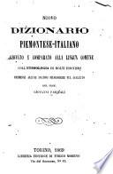 Nuovo dizionario piemontese-italiano ragionato e comparato alla lingua commune