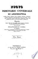 Nuovo Dizionario universale e ragionato di agricoltura ... compilato per cura di Francesco Gera