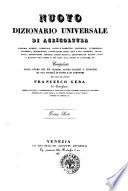 Nuovo dizionario universale e ragionato di agricoltura, economia rurale, forestale ... compilato sulle opere dei piu celebri autori italiani e stranieri da una societa di dotti e di agronomi per cura del dottor Francesco Gera