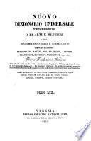 Nuovo Dizionario universale tecnologico o di arti e mestieri e della economiaindustriale e commerciale compilato dai signori Lenormand etc. Prima trad. italiana