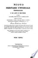 Nuovo dizionario universale tecnologico o di arti e mestieri e della economia industriale e commerciante compilato dai Lenormand, Payen [a.o.] Prima traduzione italiana