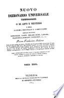 Nuovo dizionario universale tecnologico o di arti e mestieri e della economia industriale e commerciante compilato dai Lenormand, Payen [a.o.] Prima traduzione italiana