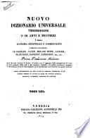 Nuovo dizionario universale tecnologico o di arti e mestieri e della economia industriale e commerciante compilato dai signori Lenormand, Payen, Molard Jeune... [et al.]