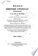Nuovo dizionario universale tecnologico o di arti e mestieri e della economia industriale e commerciante compilato dai signori Lenormand, Payen, Molard Jeune... [et al.]