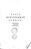 Nuovo dizzionario istorico... composto da una Società di litterati in Francia, accresciuto... sulla settima edizione francese del 1789, tradotto in italiano [sotto la direzione del P. F. Carara colla collaborazione del P. M. Boni e di J. B. Verci] ed... arricchito di molti articoli...