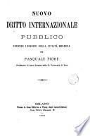 Nuovo dritto internazionale pubblico secondo i bisogni della civiltà moderna