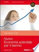 Nuovo economia aziendale. Con espansione online. Per il biennio delle Scuole superiori