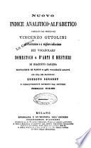 Nuovo indice analitico-alfabetico compilato dal professore Vincenzo Ottolini ad illustrazione e a migliore indicazione dei vocabolarj domestico e d'arti e mestieri di Giacinto Carena arricchiti di 8000 e più vocaboli nuovi per cura del professore Ernesto Sergent e diligentemente riveduti dal dottore Gemello Gorini