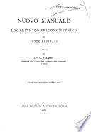 Nuovo manuale logaritmico-trigonometrico con sette decimali