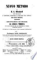 Nuovo metodo di H. G. Ollendorff per imparare a leggere, scrivere e parlareuna lingua in sei mesi ammaestramento per imparare la lingua tedesca si aduso privato che ad istruzione in scuole pubbliche italiane accomodato e povveduto d'una aggiunta sistematica da Gius. Fruhauf