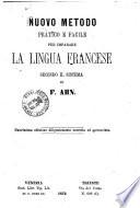 Nuovo metodo pratico e facile per imparare la lingua tedesca proposto alla gioventu' italiana in unione al metodo del dr. F. Ahn dal prof. Enrico Wild, direttore dell'Istituto speciale di commercio a Bergamo. Corso secondo