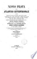 Nuovo pilota dello Atlantico settentrionale, ovvero descrizione del Golfo di Guascogna ... del cav. Luigi Lamberti