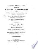 Nuovo prospetto delle scienze economiche; ossia, Somma totale delle idee teoriche e pratiche in ogni ramo d'amministrazione privata e pubblica