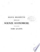 Nuovo prospetto delle scienze economiche; ossia, Somma totale delle idee teoriche e pratiche in ogni ramo d'amministrazione privata e pubblica