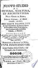 Nuovo studio di pittura, scoltura, ed architettura nelle chiese di Roma, Palazzo Vaticano, di Monte Cavallo, ed altri