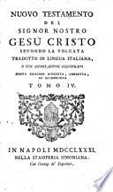 Nuovo Testamento del Signor nostro Gesu Cristo secondo la volgata tradotto in lingua italiana, e con annotazioni illustrato Tomo 1.(-6.)
