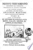 Nuovo Testamento secondo la Volgata tradotto in lingua italiana e con annotazioni dichiarato dall' illustrissimo, e reverendissimo monsignore Antonio Martini arcivescovo di Firenze. Tomo 1. [-6.]