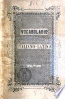 Nuovo vocabolario italiano-latino compilato ad uso delle scuole Luigi Della Noce e Federico Torre