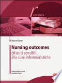 Nursing outcomes. Gli esiti sensibili alle cure infermieristiche