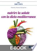 Nutrire la salute con la dieta mediterranea