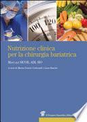 Nutrizione clinica per la chirurgia bariatrica. Manuale SICOB, ADI, SIO