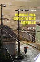 Nuvole nel cielo di due sorelle