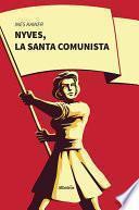 Nyves, la santa comunista