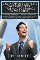 O guia rápido e completo para encontrar o trabalho dos sonhos que você quer!