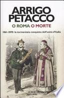 O Roma o morte