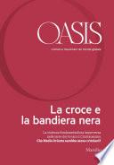 Oasis n. 22, La croce e la bandiera nera
