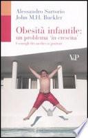 Obesità infantile: un problema in crescita. I consigli dei medici ai genitori
