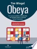 Obeya. Un nuovo modello di leadership per guidare team e aziende verso il successo