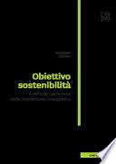 Obiettivo sostenibilità. Il difficile cammino della transizione energetica